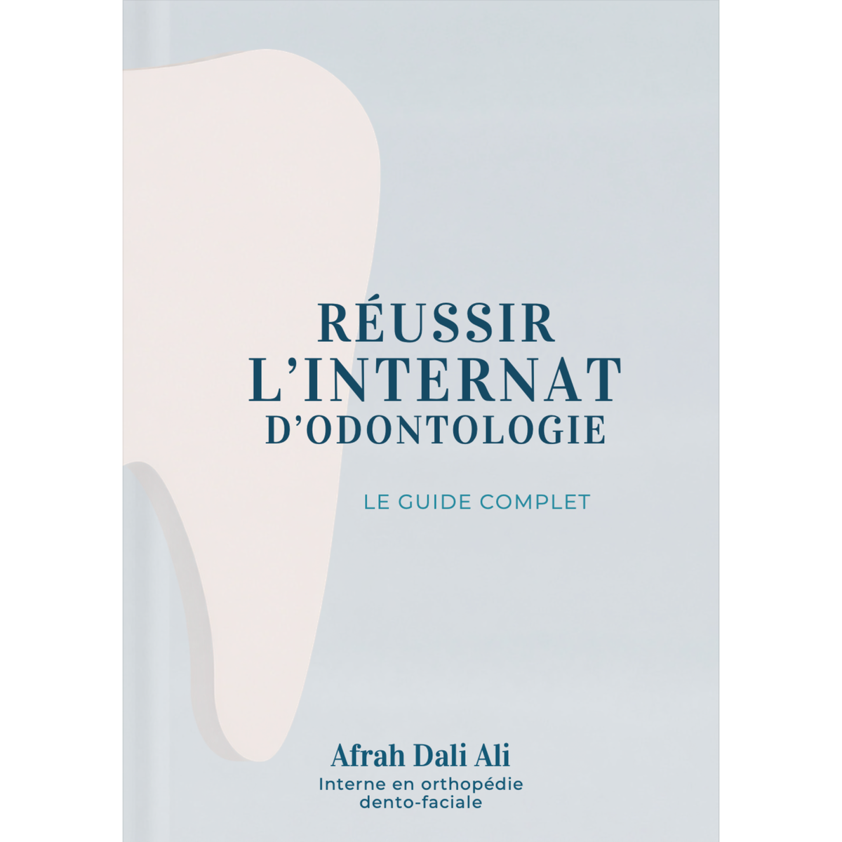 Réussir l’internat d’odontologie – Le guide complet